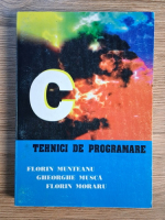 Florin Munteanu - Limbajul C. Tehnici de programare