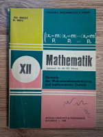 Anticariat: Gheorghe Mihoc - Mathematik. Lehrbuch fur die XII klasse
