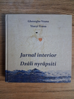Gheorghe Vrana, Yioryi Vrana - Jurnal interior (editie bilingva)