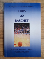 Anticariat: Ghitescu Iulian Gabriel - Curs de baschet