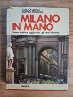Anticariat: Guido Lopez - Milano in mano