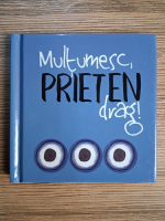 Helen Exley - Multumesc prieten drag!