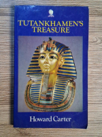 Anticariat: Howard Carter - Tutankhamen's treasure