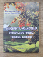 Iliuta Patrascu - Managementul organizatiilor cu profil agroturistic, turistic si alimentar