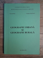 Anticariat: Ioan Ianos - Geografie urbana si geografie rurala