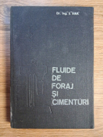 Anticariat: Ion Ana - Fluide de foraj si cimenturi