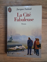 Anticariat: Jacques Sadoul - La cite fabuleuse