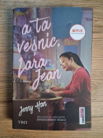 Anticariat: Jenny Han - A ta vesnic, Lara Jean