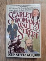 John Steele Gordon - The Scarlet Woman of Wall Street