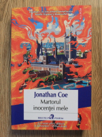 Jonathan Coe - Martorul inocentei mele