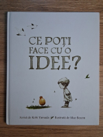Kobi Yamada - Ce poti face cu o idee?