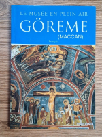 Anticariat: Le musee en plein air. Goreme