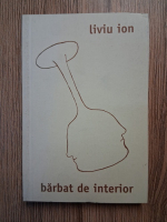 Liviu Ion - Barbat de interior