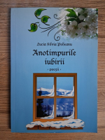 Anticariat: Lucia Silvia Podeanu - Anotimpurile iubirii. Poezii