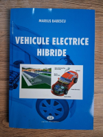 Anticariat: Marius Babescu - Vehicule electrice hibride