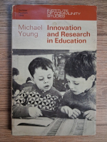 Anticariat: Michael Young - Innovation and research in education