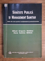 Mihail Grigorie Marcu - Sanatate publica si management sanitar