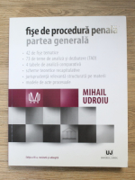 Anticariat: Mihail Udroiu - Fise de procedura penala. Partea generala (editia a III-a)