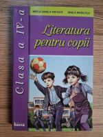 Anticariat: Mirela Daniela Ristache - Literatura pentru copii clasa a IV-a