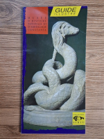 Anticariat: Musee d'Histoire Nationale et d'Arheologie Constanta. Guide illustre