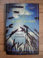 Anticariat: Niccolo Ammaniti - I'm not scared