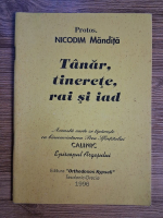 Nicodim Mandita - Tanar, tinerete, rai si iad