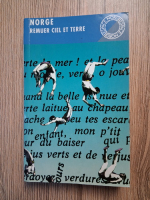 Norge - Remuer ciel et terre