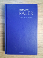 Anticariat: Octavian Paler - Viata pe un peron