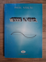 Anticariat: Pavel Naslau - Metode numerice