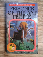 Anticariat: R. A. Montgomery - Prisoner of the ant people