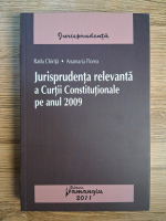 Anticariat: Radu Chirita - Jurisprudenta relevanta a Curtii Constitutionale pe anul 2009