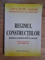 Regimul constructiilor. Autorizarea executarii lucrarilor de constructii (editie actualizata la 25 septembrie 2005)
