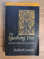 Anticariat: Richard Lannoy - The speaking tree. A study of indian culture and society