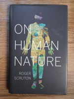Roger Scruton - On human nature