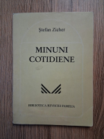 Stefan Zicher - Minuni cotidiene