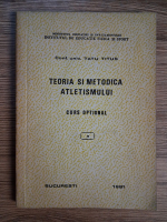 Titus Tatu - Teoria si metodica atletismului. Curs optional