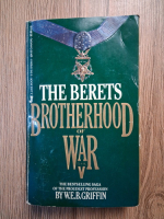 Anticariat: W. E. B. Griffin - The berets brotherhood of war
