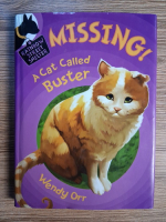 Anticariat: Wendy Orr - Missing! A cat called Buster