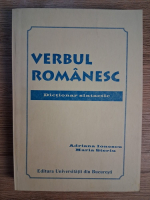 Adriana Ionescu - Verbul romanesc. Dictionar sintactic
