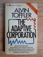 Anticariat: Alvin Toffler - The adaptive corporation