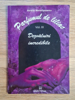 Anticariat: Amalia Maria Ionescu - Parfumul de liliac, volumul 3. Dezvaluiri incredibile
