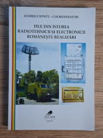 Andrei Ciontu - File din istoria radiotehnicii si electronicii romanesti. Realizari