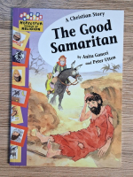 Anticariat: Anita Ganeri - A Christian story. The good samaritan
