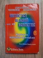 Artur Balauca - Aritmetica, algebra, geometrie. Auxiliar la manualele alternative. Clasa a VI-a