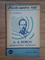 B. A. Vvedenschi - A. S. Popov. Inventatorul radioului