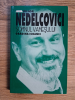 Anticariat: Bujor Nedelcovici - Somnul vamesului. Gradina Icoanei