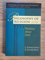 Anticariat: C. Stephen Evans, R. Zachary Manis - Philosophy of religion. Thinking about faith