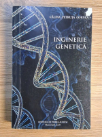 Anticariat: Calina Petruta Cornea - Inginerie genetica