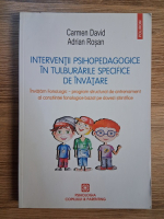 Carmen David, Adrian Rosan - Interventii psihopedagogice in tulburarile specifice de invatare