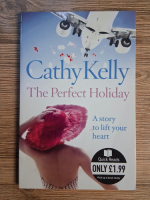 Anticariat: Cathy Kelly - The perfect holiday